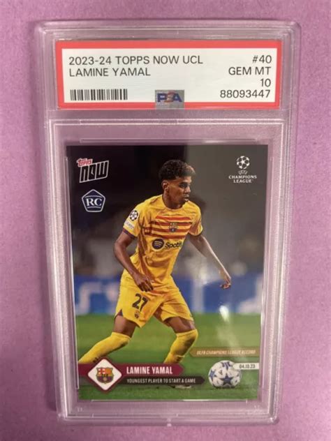 Topps Now Ucl Lamine Yamal Rc Rookie Psa Gemme Mt