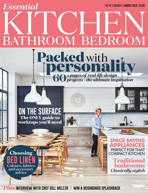 Essential Kitchen Bathroom Bedroom Magazine March 2019 Magazine