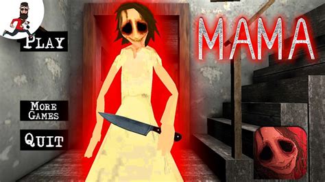 Mama МАМА Horror Game Youtube