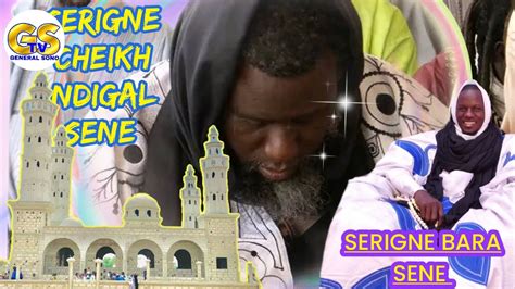 Serigne Cheikh Ndigal Sene Ak Serigne Bara Sene Ak Diouma Dji Youtube