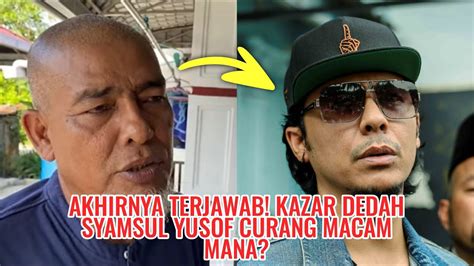 Akhirnya Terjawab Kazar Dedah Syamsul Yusof Curang Macam Mana Youtube