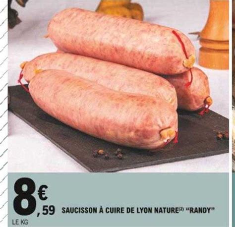 Promo Saucisson Cuire De Lyon Nature Randy Chez E Leclerc