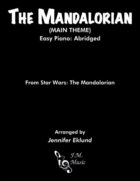 The Mandalorian (Easy Piano: Abridged) By Ludwig Goransson - F.M. Sheet ...