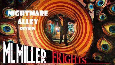 Nightmare Alley 2021 Review Mlmillerwrites Mlmillerfrights