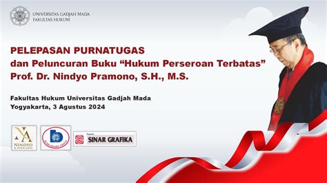 Purnatugas Dan Peluncuran Buku Hukum Perseroan Terbatas Prof Dr