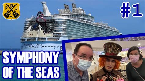 Symphony Of The Seas Pt 1 Embarkation Cabin Tour Miami Sailaway Wonderland Dinner