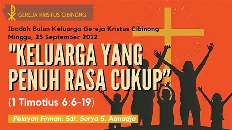 Ibadah Umum Gereja Kristus Cibinong Minggu 25 September 2022 Mulai