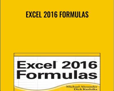 Excel 2016 Formulas - Michael Alexander and Others - WSO.lib