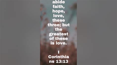 And Now Abide Faith Hope Love These Three But The Greatest Of These