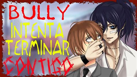 BULLY DECIDE TERMINAR CONTIGO ASMR DE TERROR ROLEPLAY YouTube