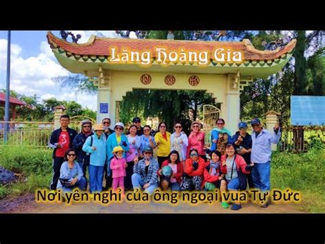 Lăng hoàng gia nơi yên nghỉ của ông ngoại vua Tự Đức Gò Công p2