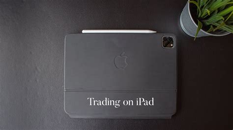 Trading On IPad Which One Should You Buy For Trading YouTube