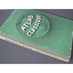 Atlas classique de géographie ancienne et moderne Retro Livres