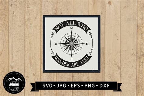 Not All Who Wander Are Lost Svg Vintage Compass Sign Svg Etsy