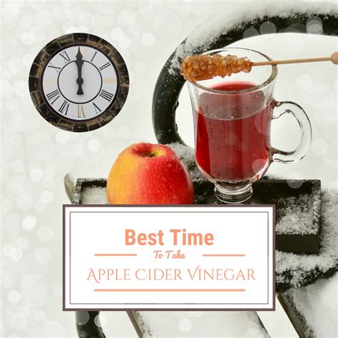 Best Time to take Apple Cider Vinegar [UPDATED] - Apple Cider Vinegar