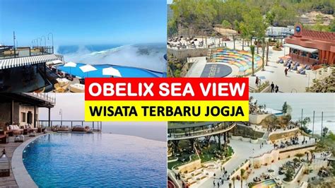 Obelix Sea View Rekomendasi Liburan Tahun Baru Di Jogja Wisata