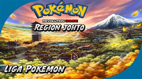 Pokemon Revolution Online Región Johto Como Pasar La Liga De Johto