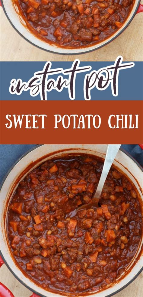 Instant Pot Sweet Potato Chili Recipe