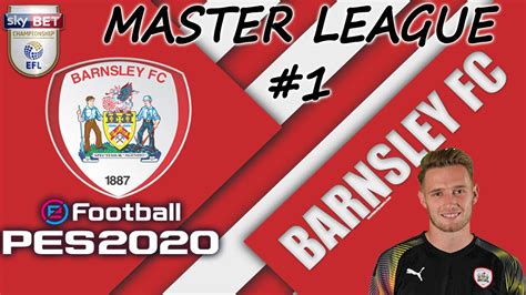 Pes 2020 Master League Sky Bet Championship Barnsley 1 Youtube