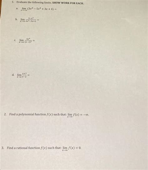 Solved Evaluate The Following Limits Show Work For Each Chegg