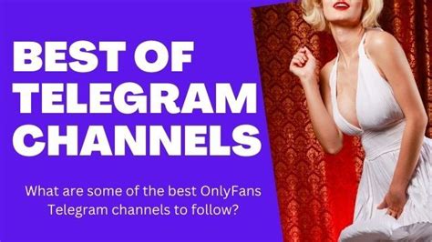 5 Best OnlyFans Telegram Channels To Follow As A Creator