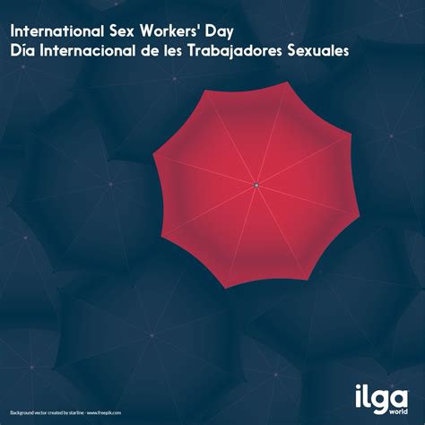 ILGA World On Twitter Why Is International Sex Workers Day