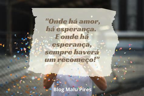 45 Frases De Esperança No Amor Malu Pires Blog