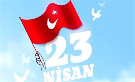 23 Nisan Mesajları Atatürkün 23 Nisan Sözleri Neler Anlamlı Resimli