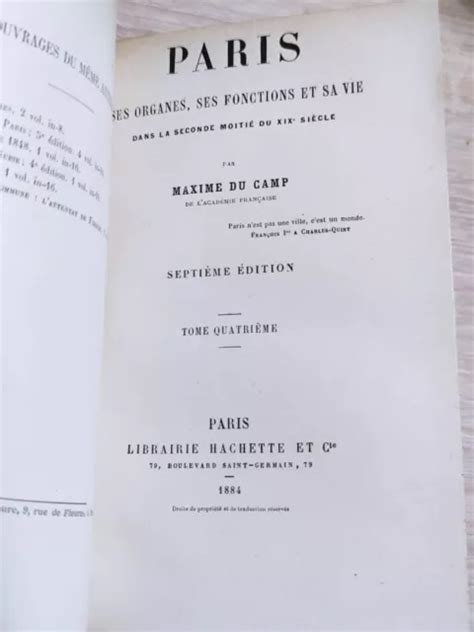 PARIS SES ORGANES Ses Fonctions Et Sa Vie Maxime Du Camp T4 1884