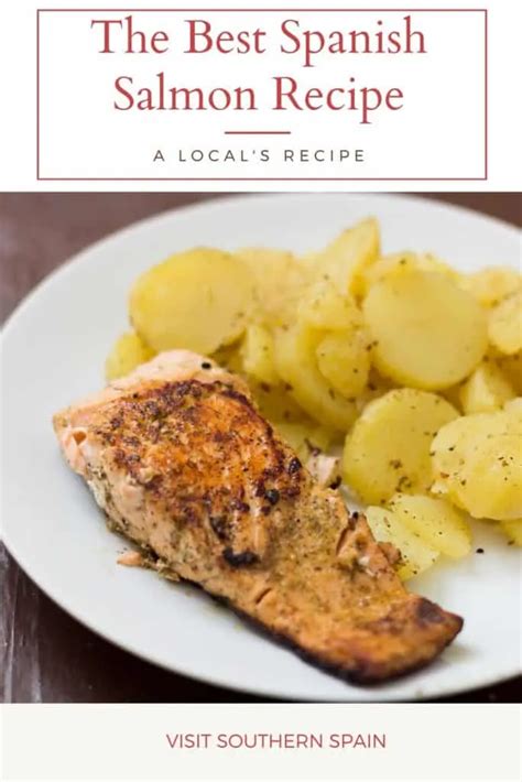 Delicious Spanish Salmon Recipe Visit Southern Spain