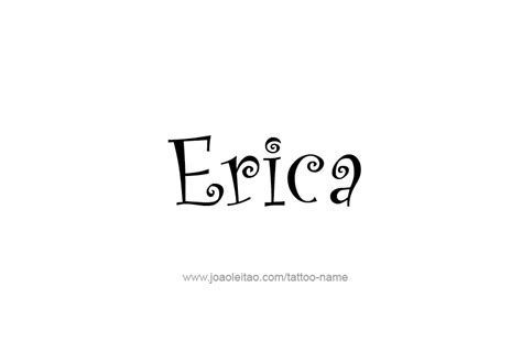 Erica Name Tattoo Designs