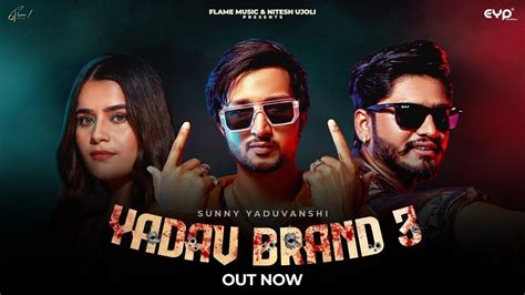 Yadav Brand Official Video Sunny Yaduvanshi New Haryanvi Song