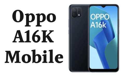 Oppo A16k Price In Pakistan 2024 And Specs