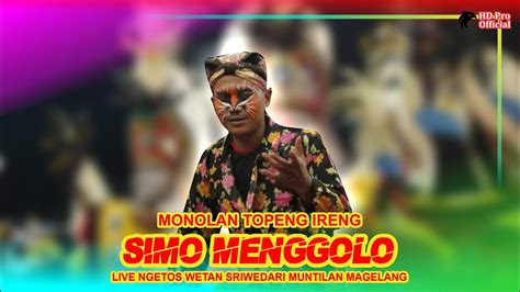 Babak Monolan Topeng Ireng Simo Menggolo Live Ngetos Wetan Sriwedari