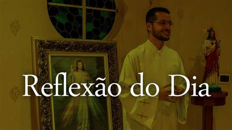 Mateus Evangelho E Reflex O Do Dia Seminarista Julian Youtube