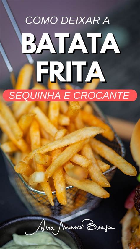 Como Deixar A Batata Frita Sequinha E Crocante Truque Do Micro Ondas