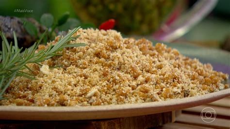 Farofa crocante da Ana Maria Braga Mais Você Receitas