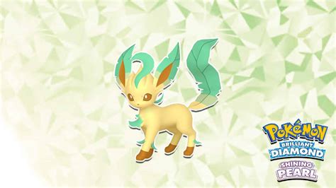 Wie Bekomme Ich Leafeon In Pok Mon Strahlender Diamant Und Leuchtende