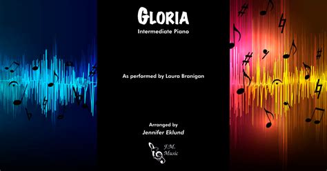 Gloria Intermediate Piano By Laura Branigan F M Sheet Music Pop Arrangements By Jennifer