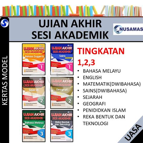 Ujian Akhir Sesi Akademik Tingkatan 1 2 3 Kertas Model Nusamas