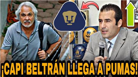 🔥capi Beltran El Remplazo De MejÍa BarÓn LlegarÍa A Reforzar A Pumas