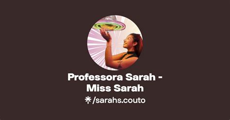 Professora Sarah Miss Sarah Instagram TikTok Linktree