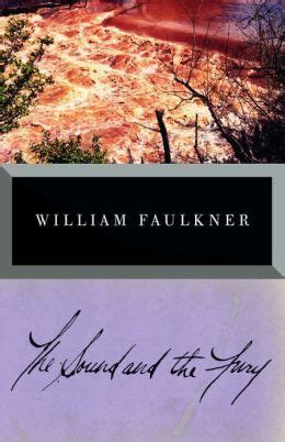 The Sound And The Fury By William Faulkner Goodreads