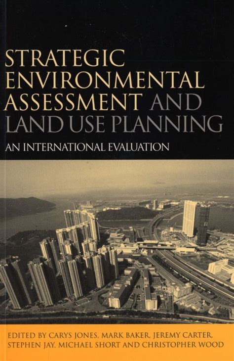 Strategic Environmental Assessment And Land Use Planning An