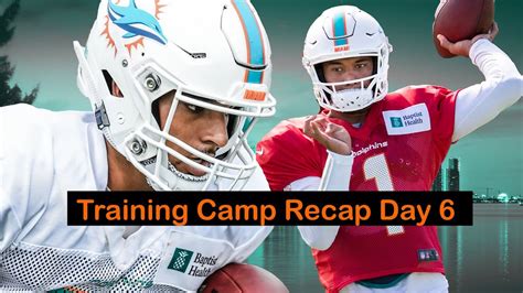 Miami Dolphins 2020 Training Camp Day 6 Recap Youtube