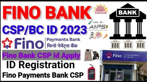 Fino Bank CSP Id Apply Fino Payments Bank CSP Registration Fino