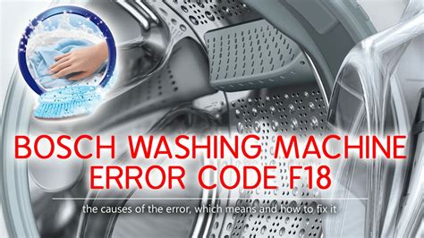 Bosch Washer Error Code F18 Causes How Fix Problem