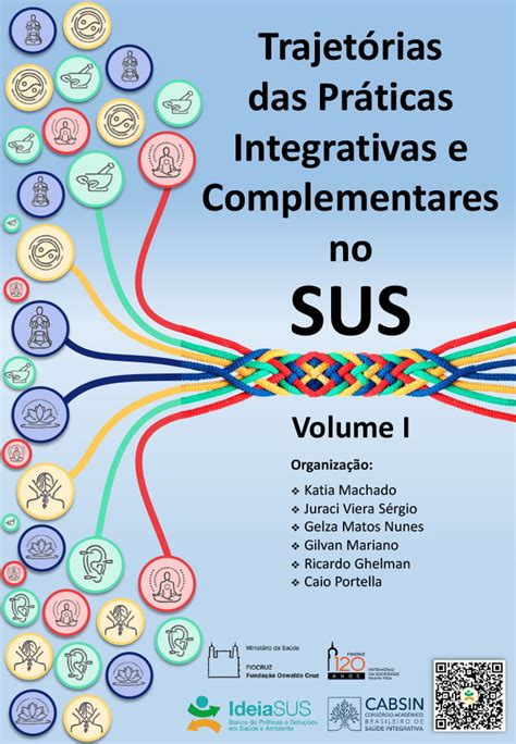 Trajetorias Das Pr Ticas Integrativas E Complementares No Sus Volume