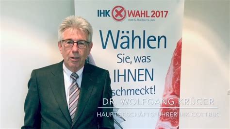 Ihk Wahl Cottbus Wahlaufruf Dr Wolfgang Kr Ger Youtube