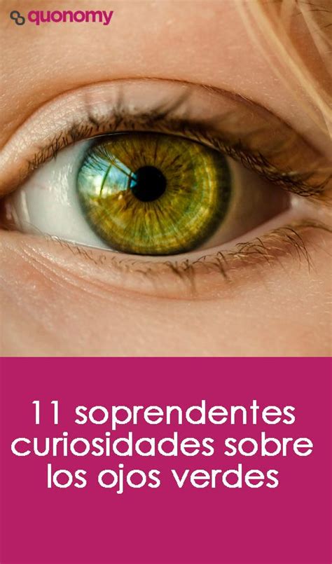 Por Qué Las Personas Con Ojos Verdes Son únicas Cosas Sorprendentes Sobre Los Ojos De Color